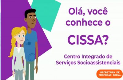 Secretaria de Promoção Social - CISSA (Centro Integrado de Serviços Socioassistenciais)