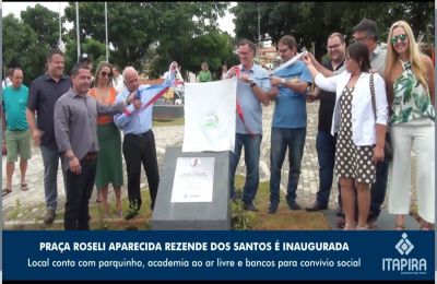 Praça Roseli Aparecida Rezende dos Santos é inaugurada